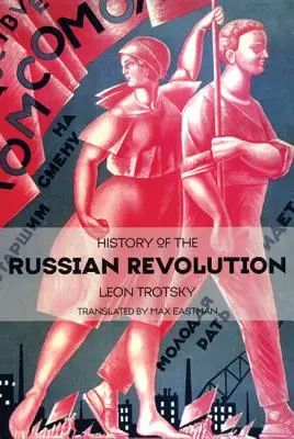 Dějiny ruské revoluce - History of the Russian Revolution