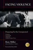 Tváří v tvář násilí: Příprava na neočekávané události - Facing Violence: Preparing for the Unexpected