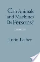 Mohou být zvířata a stroje osobami? - Dialog - Can Animals and Machines Be Persons? - A Dialogue