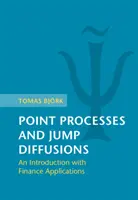 Bodové procesy a skokové šíření: Úvod do problematiky s aplikacemi v oblasti financí - Point Processes and Jump Diffusions: An Introduction with Finance Applications