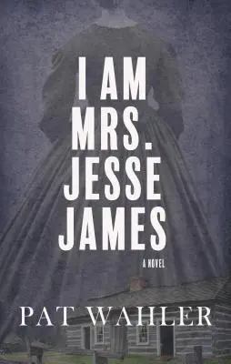 Jsem paní Jesse Jamesová - I am Mrs. Jesse James