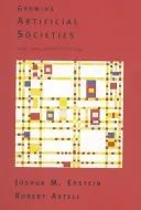 Pěstování umělých společností: Společenské vědy zdola nahoru - Growing Artificial Societies: Social Science from the Bottom Up