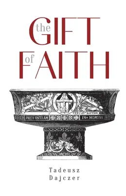 Dar víry, čtvrté vydání - The Gift of Faith, Fourth Edition