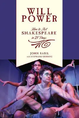 Síla vůle: Jak hrát Shakespeara za 21 dní - Will Power: How to Act Shakespeare in 21 Days