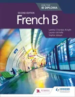 Francouzština B pro diplom Ib 2. vydání - French B for the Ib Diploma Second Edition
