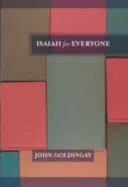 Izajáš pro každého (Goldingay The Revd Dr John (Autor)) - Isaiah for Everyone (Goldingay The Revd Dr John (Author))