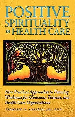 Pozitivní spiritualita ve zdravotnictví - Positive Spirituality in Health Care