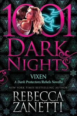 Vixen: A Dark Protectors/Rebels Novella: Vixenka: Temní ochránci/Rebelové - Vixen: A Dark Protectors/Rebels Novella