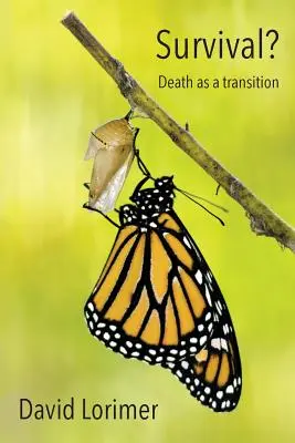 Přežití? Smrt jako přechod - Survival? Death as a Transition