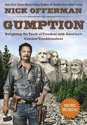 Drzost: S nejodvážnějšími americkými bouřliváky znovu zapalujeme pochodeň svobody - Gumption: Relighting the Torch of Freedom with America's Gutsiest Troublemakers