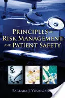 Zásady řízení rizik a bezpečnosti pacientů - Principles of Risk Management and Patient Safety