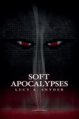 Měkké apokalypsy - Soft Apocalypses