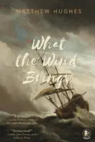 Co přináší vítr - What the Wind Brings