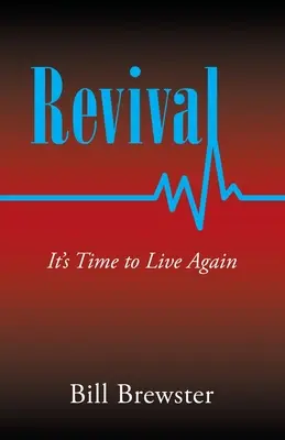 Revival: Je čas znovu žít - Revival: It's Time to Live Again