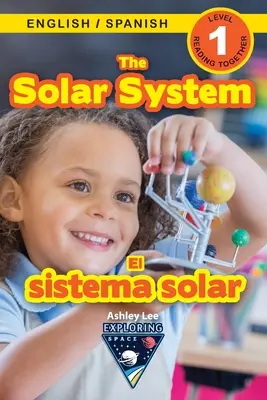 Sluneční soustava: (Ingls / Espaol) Exploring Space (Engaging Readers, Level 1) (Dvoujazyčná (angličtina / španělština)) - The Solar System: Bilingual (English / Spanish) (Ingls / Espaol) Exploring Space (Engaging Readers, Level 1)