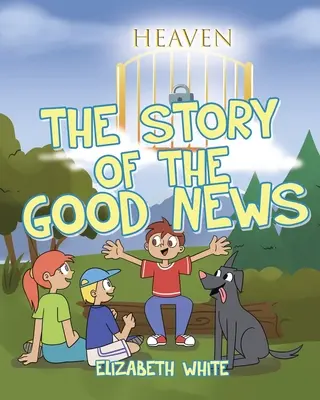 Příběh dobré zprávy - The Story of the Good News