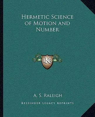 Hermetická věda o pohybu a čísle - Hermetic Science of Motion and Number