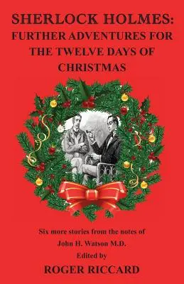 Sherlock Holmes: Další dobrodružství na dvanáct vánočních dnů - Sherlock Holmes: Further Adventures for the Twelve Days of Christmas