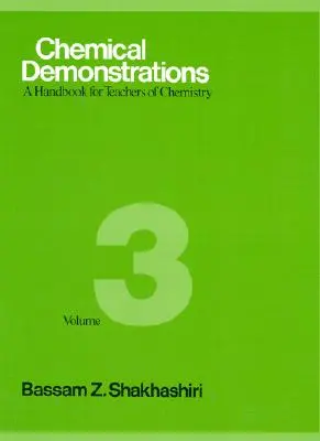 Chemické demonstrace, svazek 3, 3: Příručka pro učitele chemie - Chemical Demonstrations, Volume 3, 3: A Handbook for Teachers of Chemistry