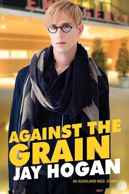 Proti proudu: Auckland Med. Story - Against The Grain: An Auckland Med. Story