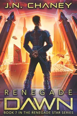 Renegade Dawn: An Intergalactic Space Opera Adventure (Úsvit odpadlíků: mezigalaktické vesmírné operní dobrodružství) - Renegade Dawn: An Intergalactic Space Opera Adventure