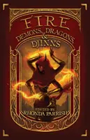 Oheň: Démoni, draci a džinové - Fire: Demons, Dragons, & Djinns