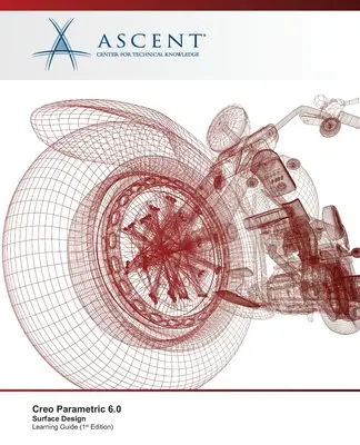 Creo Parametric 6.0: Návrh povrchů - Creo Parametric 6.0: Surface Design