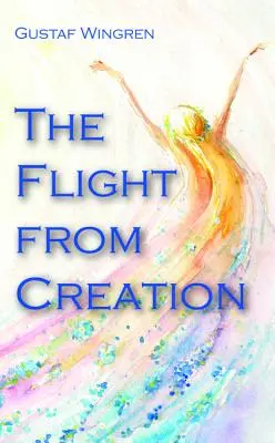 Útěk od stvoření - The Flight from Creation