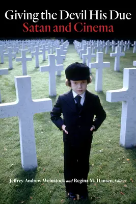 Jak se patří ďáblovi: Satan a kinematografie - Giving the Devil His Due: Satan and Cinema