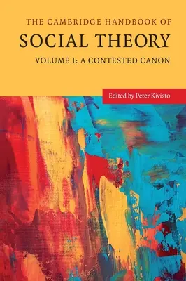 Cambridge Handbook of Social Theory - The Cambridge Handbook of Social Theory