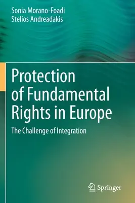 Ochrana základních práv v Evropě: The Challenge of Integration (Výzva integrace) - Protection of Fundamental Rights in Europe: The Challenge of Integration
