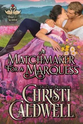 Dohazovačka pro markýze - A Matchmaker for a Marquess