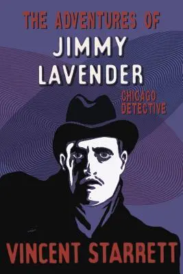 Dobrodružství Jimmyho Lavendera: Chicagský detektiv - The Adventures of Jimmy Lavender: Chicago Detective