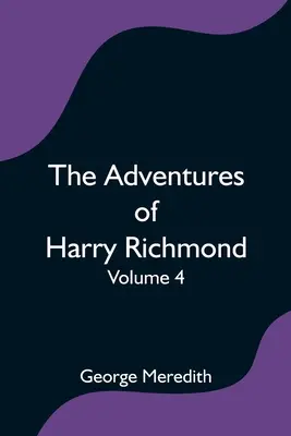 Dobrodružství Harryho Richmonda - 4. díl - The Adventures of Harry Richmond - Volume 4