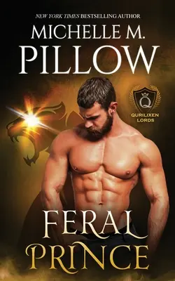 Divoký princ: Román ze světa Qurilixen - Feral Prince: A Qurilixen World Novel
