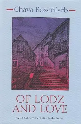 O Lodži a lásce - Of Lodz and Love