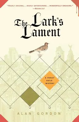 Skřivánčí nářek: Záhada cechu bláznů - The Lark's Lament: A Fools' Guild Mystery