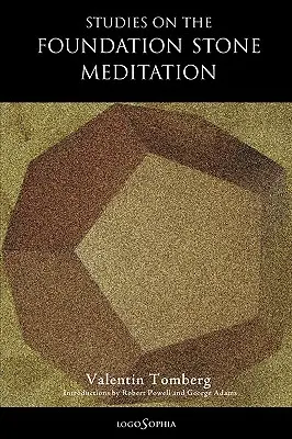 Studie k meditaci o základním kameni - Studies on the Foundation Stone Meditation