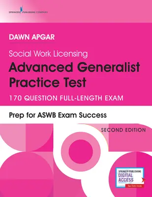 Social Work Licensing Advanced Generalist Practice Test, Second Edition: Zkouška pro pokročilé všeobecné pracovníky: 170 otázek pro plnohodnotnou zkoušku - Social Work Licensing Advanced Generalist Practice Test, Second Edition: 170-Question Full-Length Exam