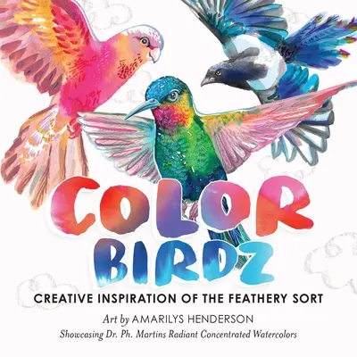 Color Birdz: Tvůrčí inspirace v oblasti opeřenců - Color Birdz: Creative Inspiration of the Feathery Sort