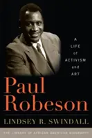 Paul Robeson: Robeson: Život plný aktivismu a umění - Paul Robeson: A Life of Activism and Art
