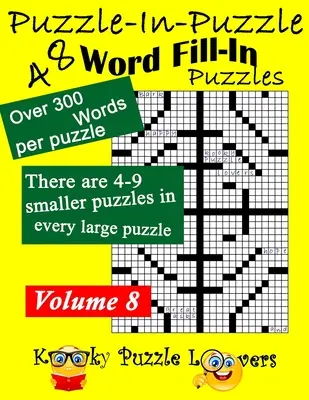 Hádanka v hádance Slovní doplňovačky, díl 8: 48 hádanek - Puzzle-in-Puzzle Word Fill-In Puzzles, Volume 8: 48 Puzzles