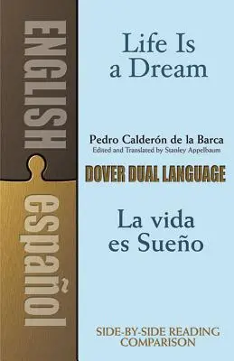 Život je sen/La Vida Es Sueo: A Dual-Language Book - Life Is a Dream/La Vida Es Sueo: A Dual-Language Book