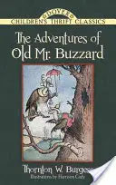Dobrodružství starého pana Buzzarda - The Adventures of Old Mr. Buzzard