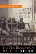 Špatná výchova černochů - The Mis-Education of the Negro
