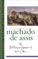 Posmrtné paměti Brasa Cubase - The Posthumous Memoirs of Bras Cubas