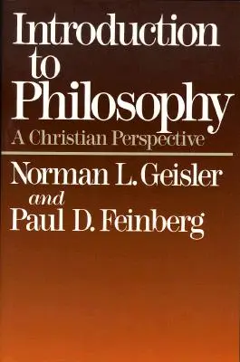 Úvod do filozofie: Křesťanská perspektiva - Introduction to Philosophy: A Christian Perspective