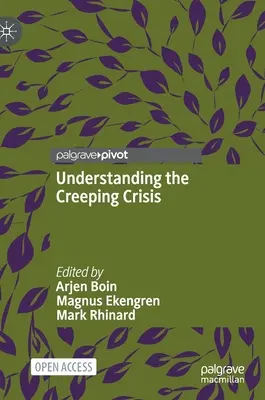 Pochopení plíživé krize - Understanding the Creeping Crisis