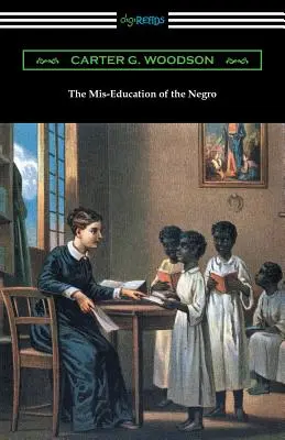 Špatná výchova černochů (The Mis-Education of the Negro) - The Mis-Education of the Negro