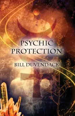 Psychická ochrana - Psychic Protection